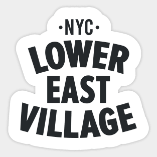 Lower East Village NYC Shirt - Manhattan - Urban Chic for Trendy Style Sticker